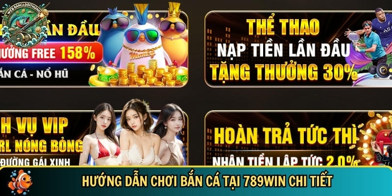 Hướng dẫn chi tiết cách chơi bắn cá tại 789WIN